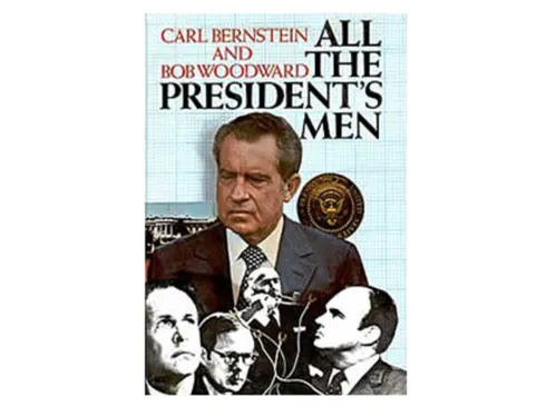 All the President's Men by Carl Bernstein and Bob Woodward