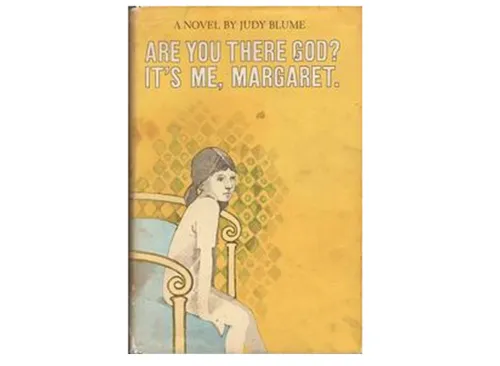 Are You There God? It's me, Margaret by Judy Blume 