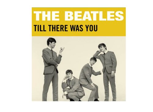 The Beatles—Til There Was You