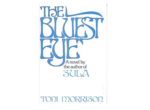 The Bluest Eye by Toni Morrison